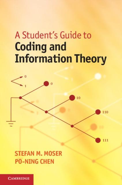 The A Student's Guide To Coding and Information Theory Book