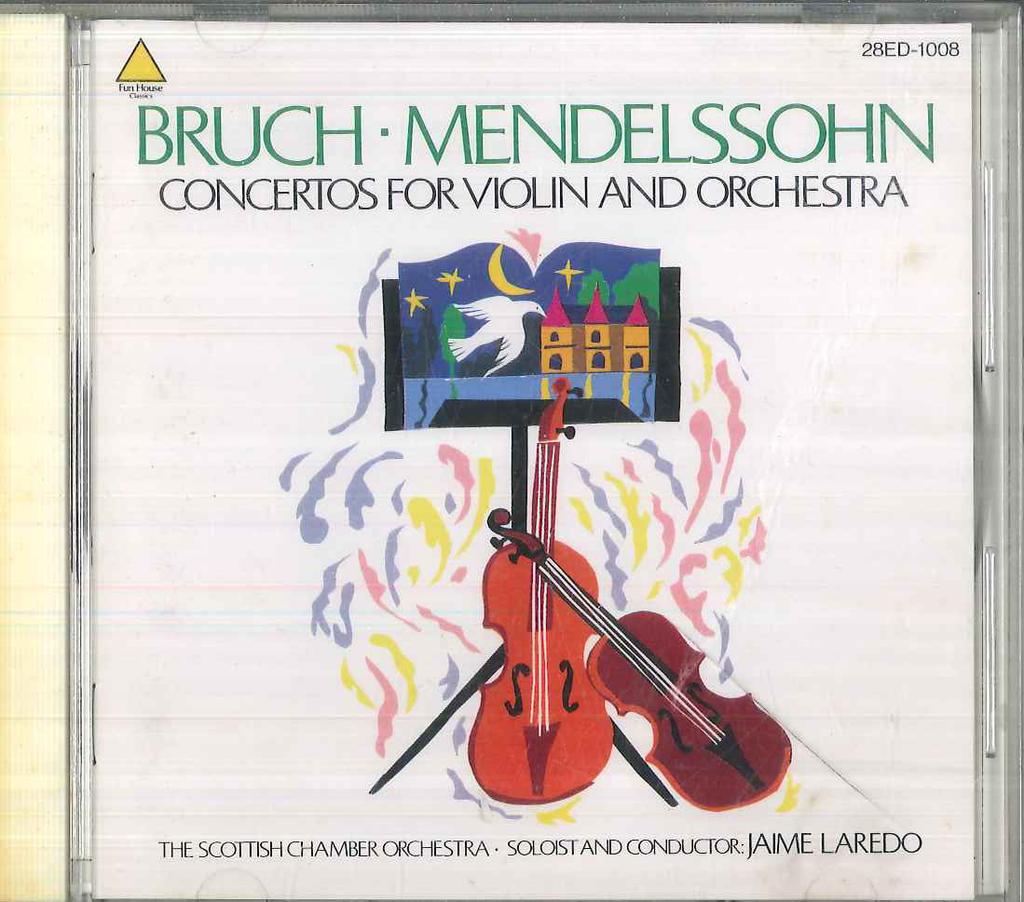 CD MENDELSSOHN, JAIME LAREDO, SCOTTISH - Bruch: Violin Concerto No. 1 28ED1008 FUN HOUSE 2000 Japan Classical Used