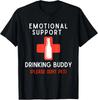 Apoyo Emocional Compañero de Bebida Adulto Camiseta Divertida para Beber