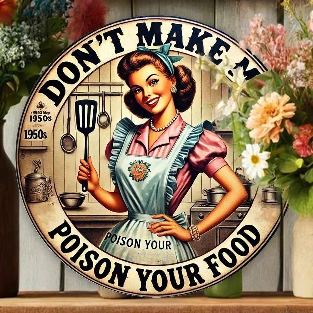 Vintage 20x20cm Küchenmetallschild Lass mich dein Essen nicht vergiften Wasserdichte Plakette Wanddekoration