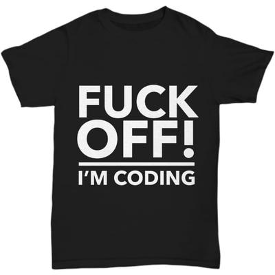 T-shirt « Off I'm Coding » T-shirt Drôle Cadeau pour Codeur Programmeur Amoureux Cadeau T-shirt Grossier T-shirt Unisexe