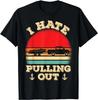I Hate Pulling Out Retro Boating Boat Captain Gift Unisex T-Shirt