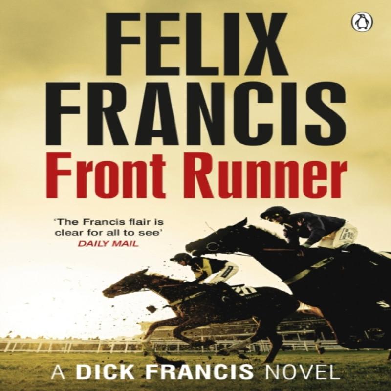 Front Runner by Felix Francis Paperback Book 9781405915212