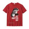 Camiseta Engraçada de Lontra - Apenas Mais Um Dia Para Amante de Lontras Camisetas Masculinas Funky Tops de Algodão Camiseta Casual