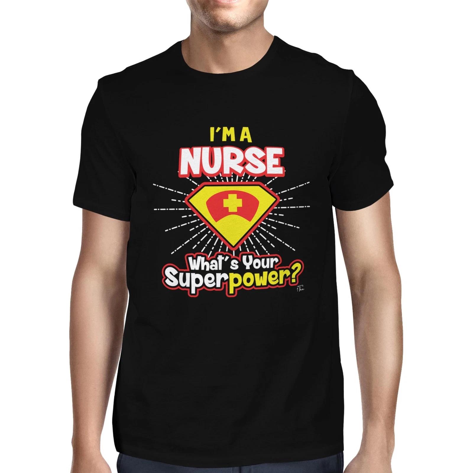 1Tee Mens I m a Nurse What s Your Superpower T-Shirt L