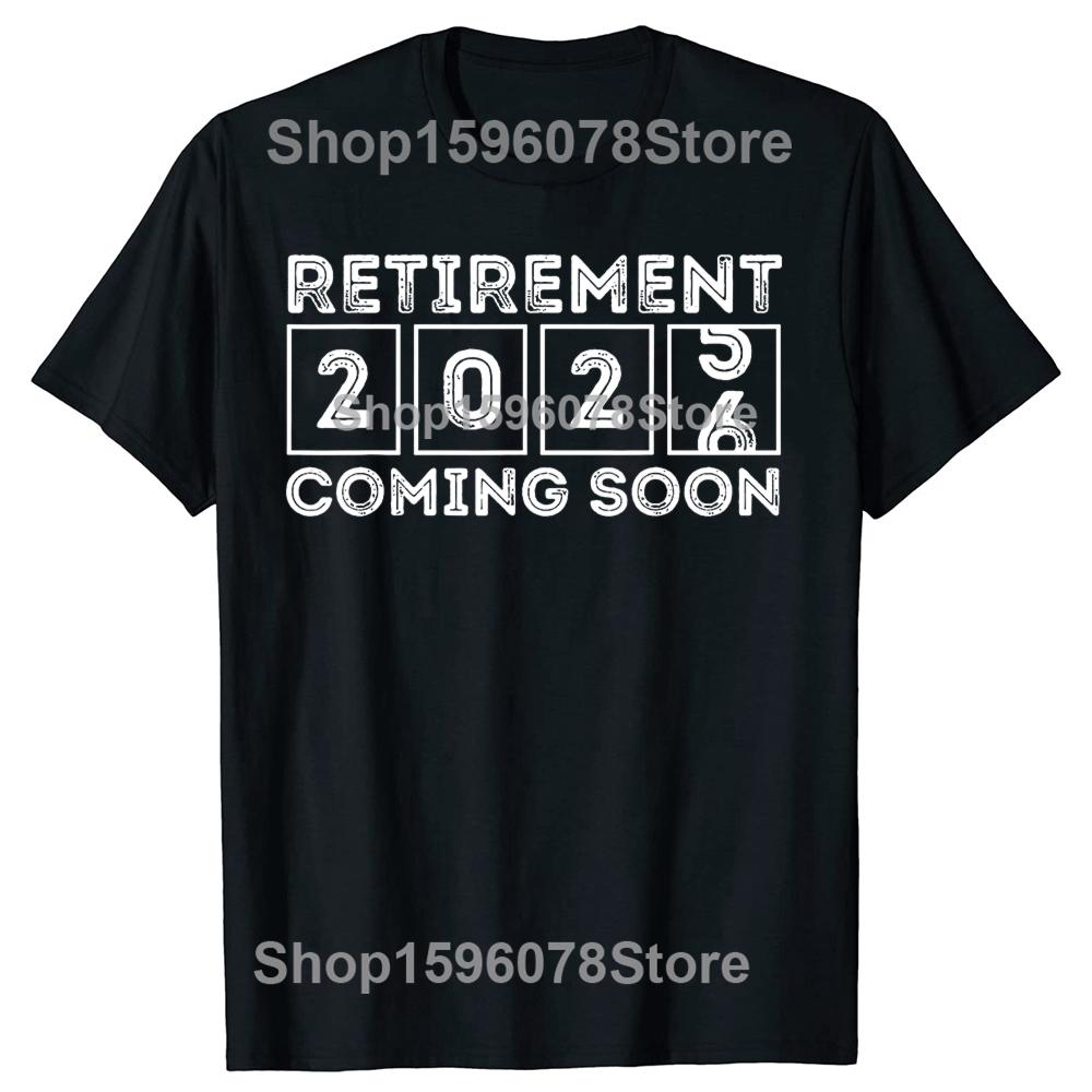 Funny Retirement 2026 Funny Soon to Retire Cotton T-shirts Men Women's Fashion Casual Tshirt Loose Oversized Streetwear T Shirt