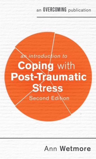 The An Introduction To Coping with Post-Traumatic Stress, 2nd Edition Book