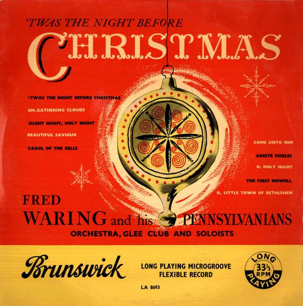 

10inch Record FRED WARING THE PENNSYLVANIANS Twas The Night Before Christmas LA8693 Brunswick 1954 UK CountryFolk Used