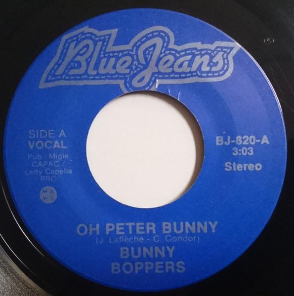 

7inch Record BUNNY BOPPERS - Oh Peter Bunny BJ820 Blue Jeans Canada Pop Used