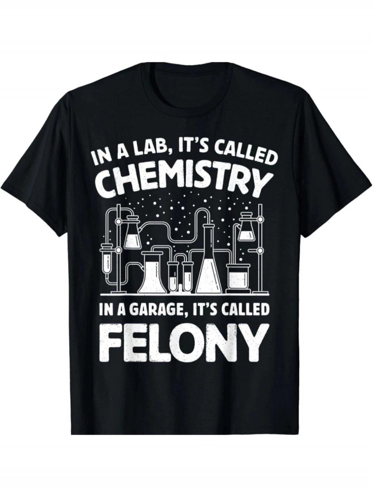Funny Chemistry Crime Quote Graphic T-Shirt Science Lab Nerd Humor Tee S