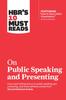 The HBR's 10 Must Reads On Public Speaking and Presenting (with Featured Article How To Give a Killer Presentation By Chris Anderson) Book