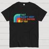 That Wasn't Really Data Driven Of You Data Analyst Retro Funny Data Cotton Summer Casual Cool Loose T-Shirt