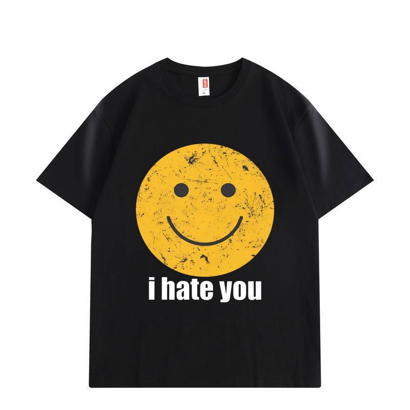 Distressed Smiley I Hate You Funny Meme Tshirt High Quality Fashion Oversized T Shirts Unisex Women Summer Casual Cotton Tshirts