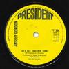 7inch Record ANSLEY GORDON  Lets Get Together Today PT308 President Recor 1970 UK Rock Used