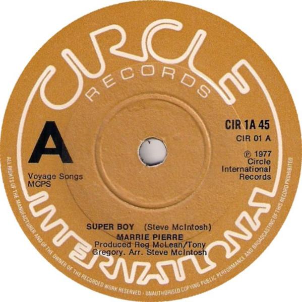 

7inch Record MARRIE PIERRE Super Boy CIR01 Circle Internat 1977 UK SoulFunk Used