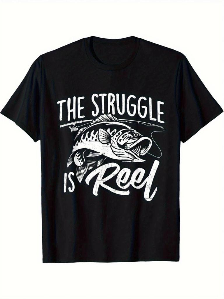 The Struggle Is Reel Funny Fishing Graphic T-Shirt Angler Humor Fisherman Tee