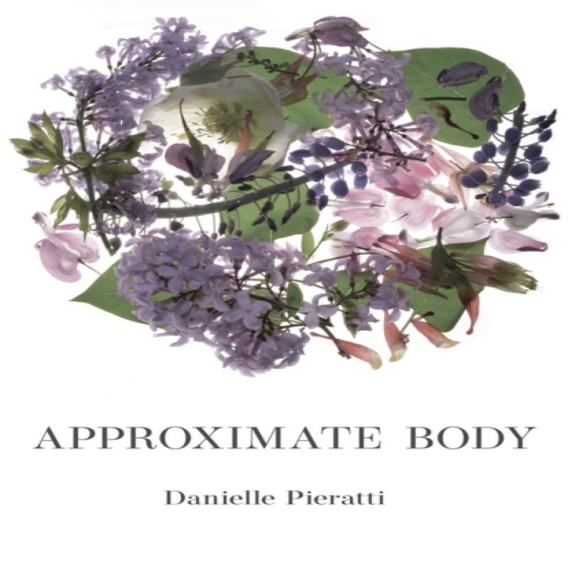 Approximate Body by Danielle Pieratti Paperback Book 9780887486883