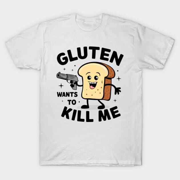 Gluten Wants To Kill Me Cartoon Bread T-shirt