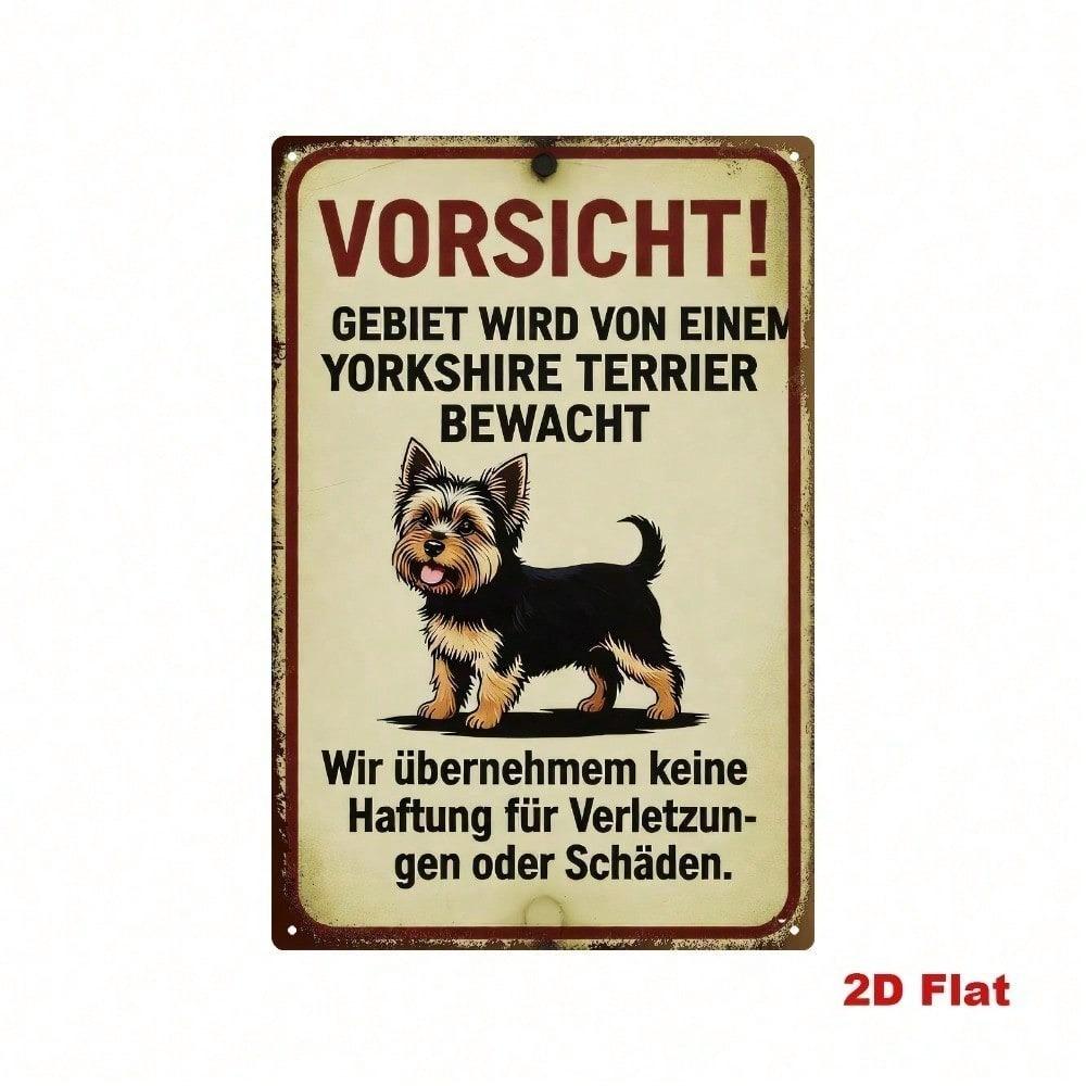Vintage Yorkshire Terrier Metal Sign Cute Dog Rustic Wall Plaque German Phrase Home Security Decor 2D Flat Art