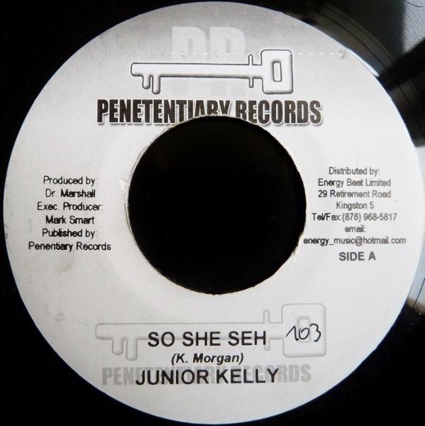 

7inch Record JUNIOR KELLY - So She Seh NONE Penetentiary Re 2004 Jamaica Reggae, Ska & Dub Used