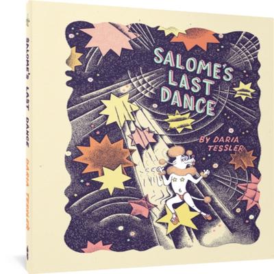 Salomes Last Dance by Daria Tessler Hardback Book 9781683967767
