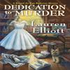Dedication To Murder by Lauren Elliott Paperback Book 9781496735140
