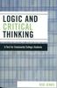 The Logic and Critical Thinking : A Text for Community College Students Book