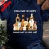 Dogs Make Me Happy HuUnisexs Make My Head Hurt TShirt Dog Lover Gift Shirt Funny Dog Mom Tee Pet Owner Daily Life Casual Cotton T