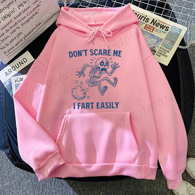 Don't Scare Me I Fart Easily Graphic Sweatshirts Family Matching Outfits Funny Skeleton Matching Hoodie Saying Funny Quotes Tops