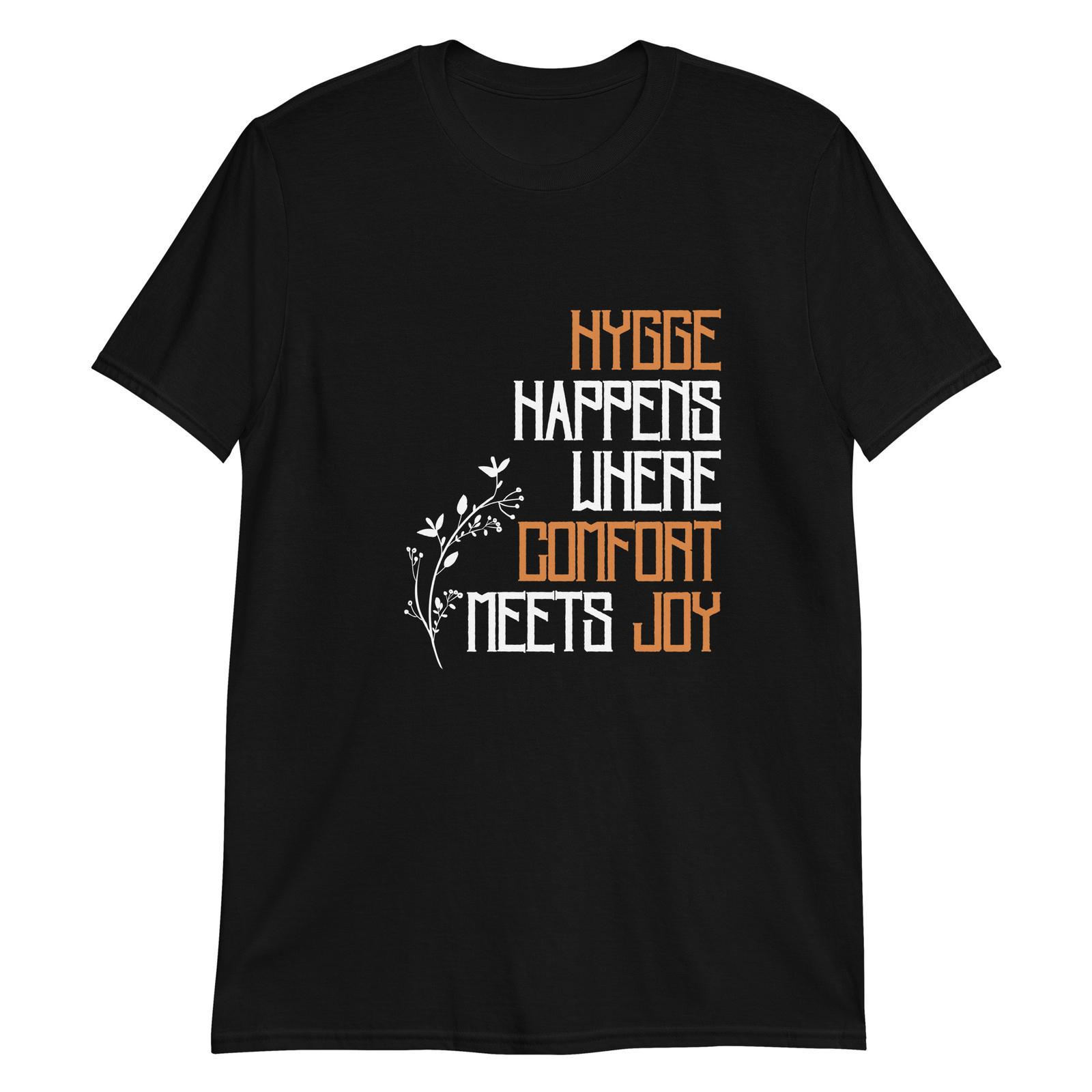 Hygge Lifestyle Where Comfort Meets Joy T-Shirt Mens Womens Tees Top M