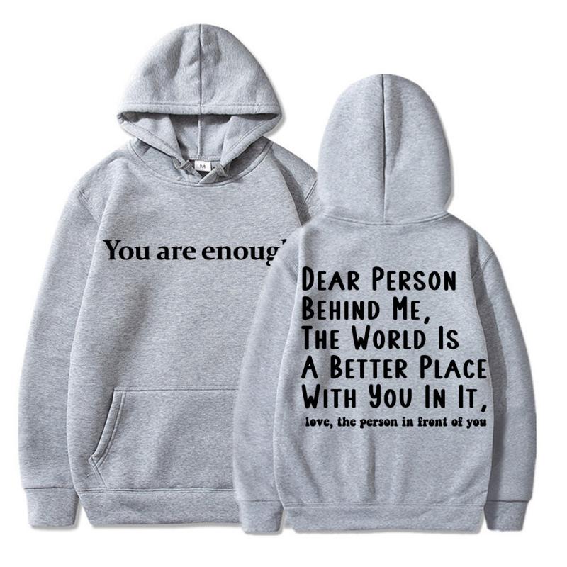 Sei Abbastanza Cara Persona Dietro di Me Felpe Uomo Donna Salute Mentale Novità Manica Lunga Pile Caldo Oversize Casual Pullover