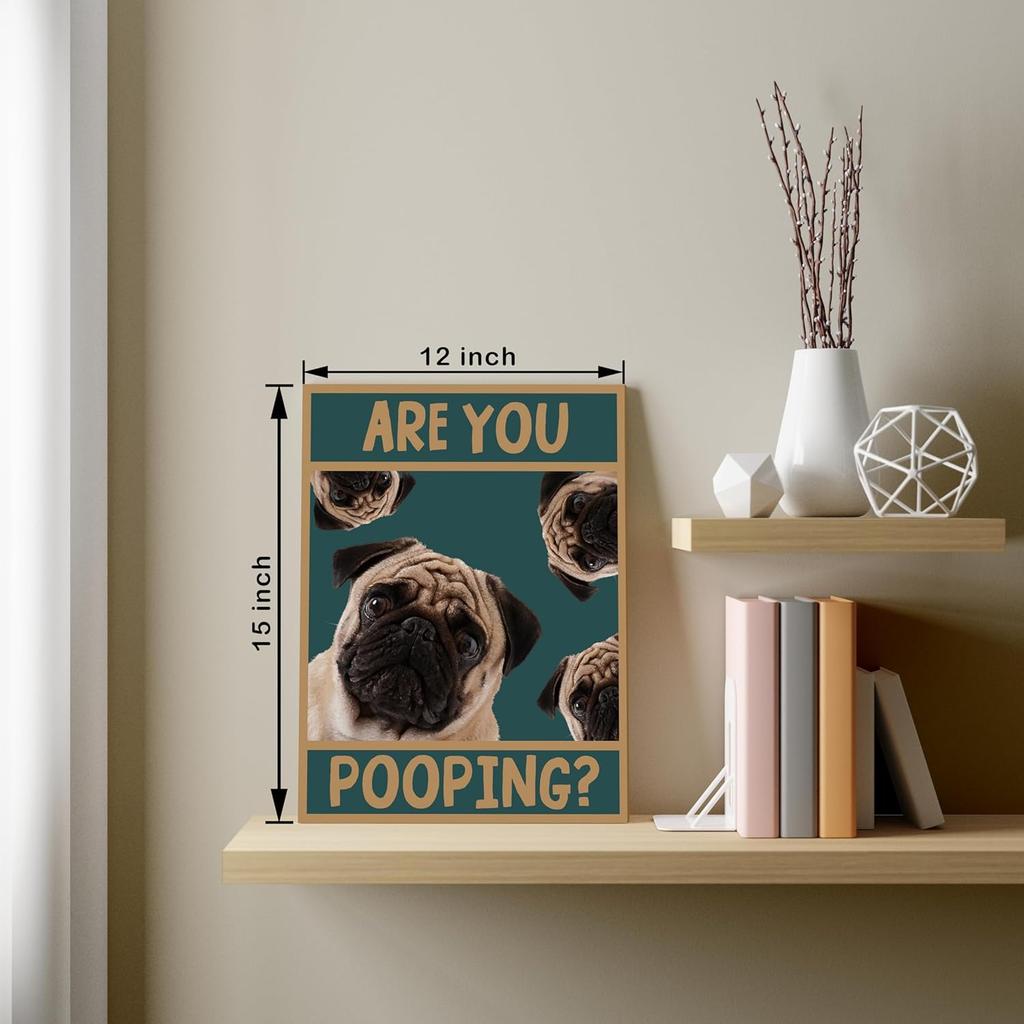 YQDEJ Pug Bathroom Sign, Are You Pooping? - Funny Dog Wall Art, 12x15 Inches Framed