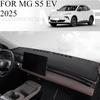 FOR MG S5 EV 2025 Car Dash Mat Dashmat Dashboard  Cover Sun Shade Dash Board Cover Carpet  Accessories