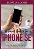 Buch A Seniors Guide To the iPhone SE (3rd Generation) : Getting Started with the the 2022 iPhone SE (Running iOS 15)