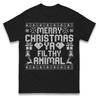 Merry Christmas Ya Filthy Animal Christmas T Shirt Fun Festive Ugly Xmas Tee