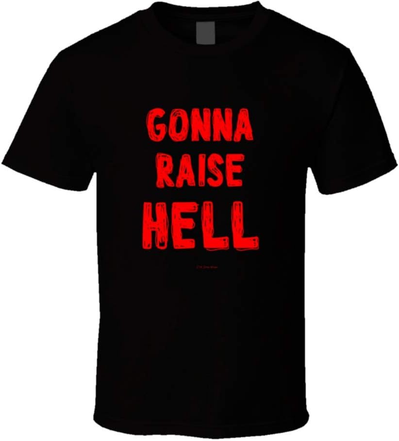 Gonna Raise Hell Graphic Print T-shirt
