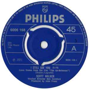 

7inch Record SCOTT WALKER I Still See You 6006168 Philips 1971 UK Pop Used