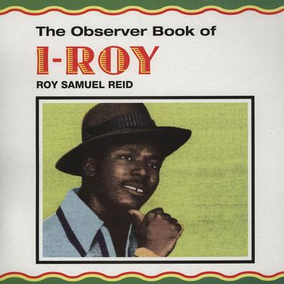 LP Record I-ROY - The Observer Book Of Roy Samuel Rei VPRL4199 17 North Parade 2012 US Reggae, Ska & Dub Used