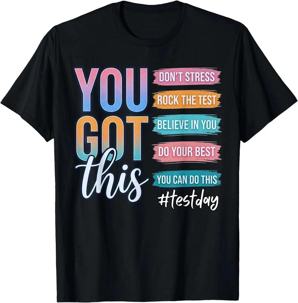 You Got This Dont Stress Rock The Test TShirt Gift For Friends S