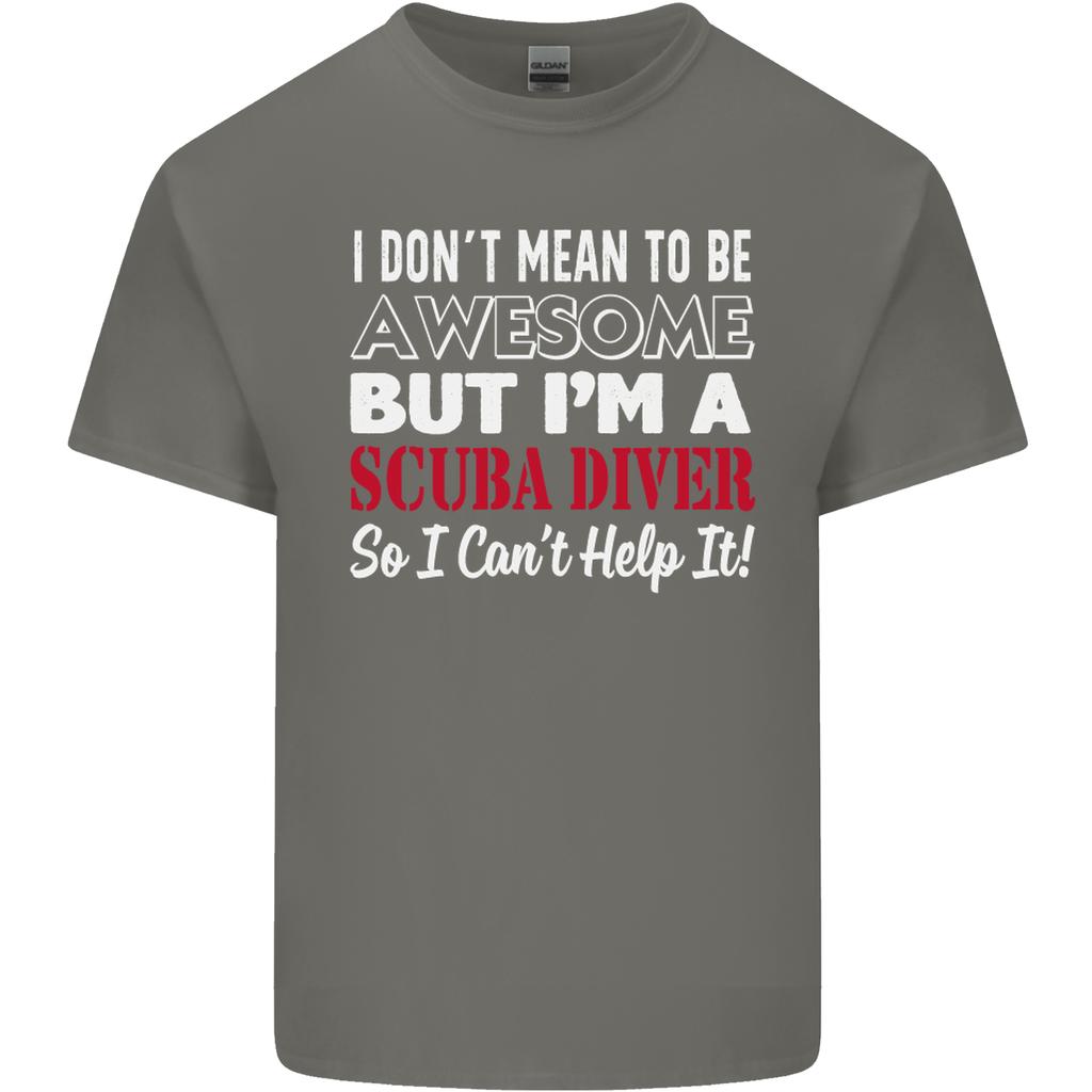 I Dont Mean To Be Im a Scuba Diver Diving Unisexs Light Cotton TShirt