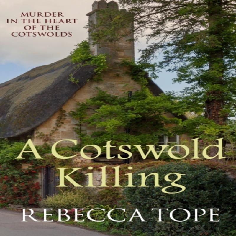 A Cotswold Killing by Rebecca Author Tope Paperback Book 9780749021832
