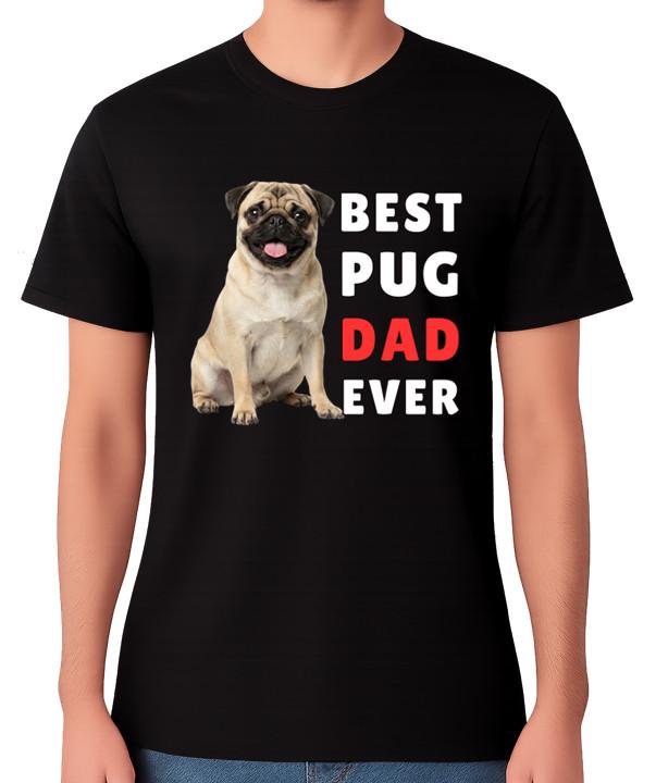 Best Pug Dad Ever T-Shirt Dog Lover Father Gift Men s Tee S разноцветный