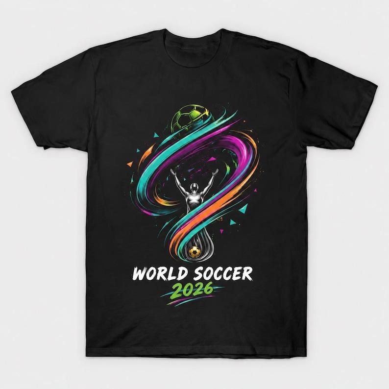 World Soccer 2026 Neon Art T-Shirt, Abstract Football Graphic Tee, Soccer Fan Shirt, Unisex Sports Tee, Gift for Soccer Lovers M