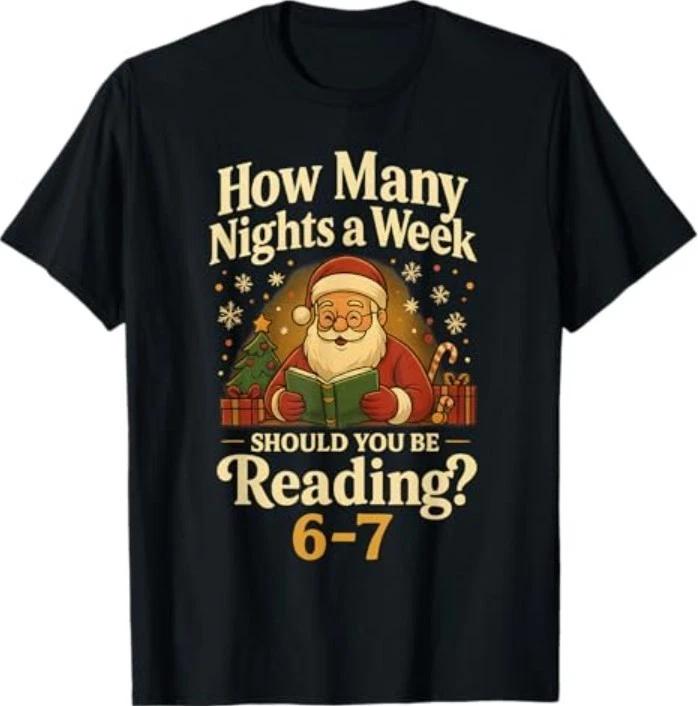 Funny Santa Reading 67 Meme Tee Christmas Teacher Book Lover T-Shirt S