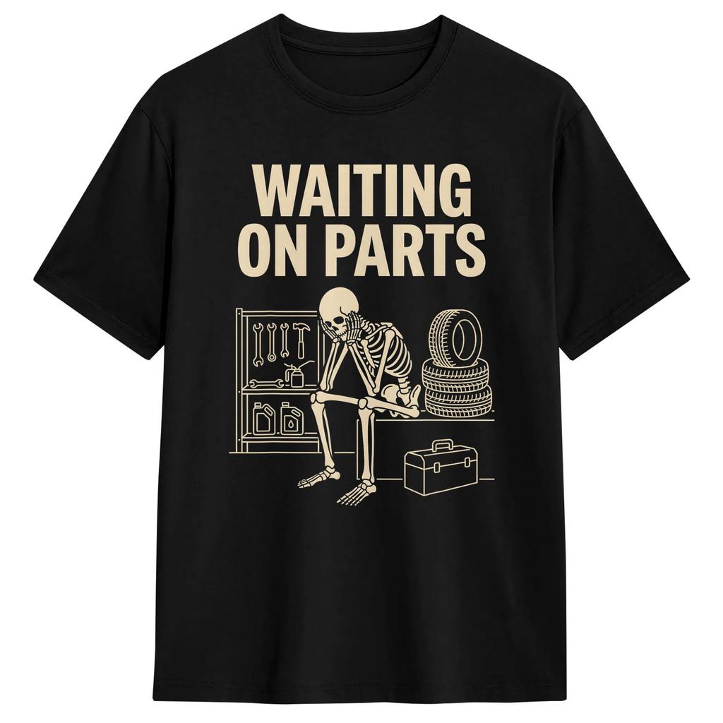 Waiting On Parts Funny Skeleton Auto Mechanic Technician T-Shirts Men Vintage 100% Cotton Tee Shirt Round Collar T Shirt