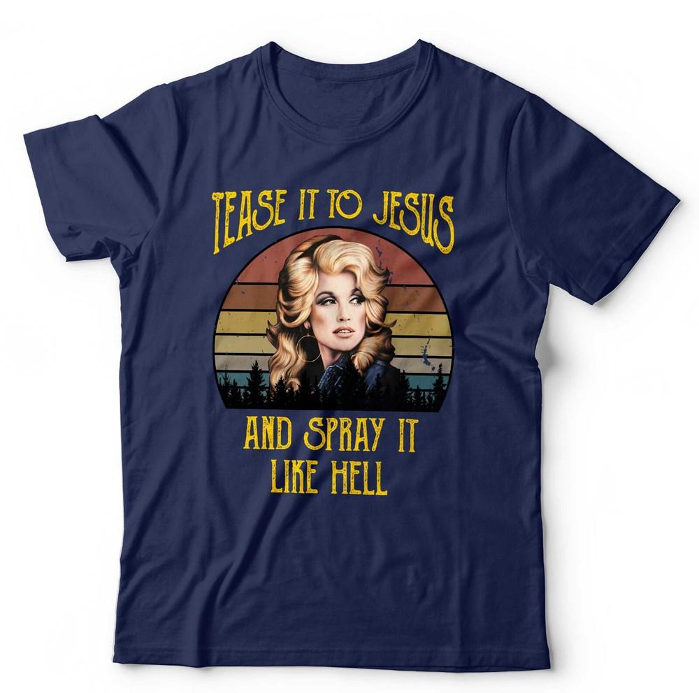 Dolly Tshirt Unisex Kids Tease It To Jesus Country Western Music Funny S