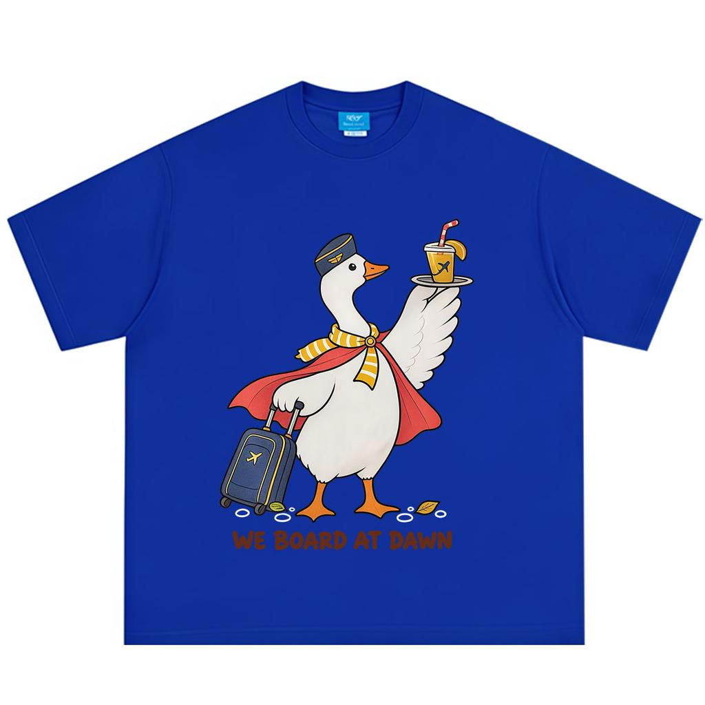 We Board At Dawn Funny Goose Print T Shirt Unisex Unisex Loose Casual Tshirt Summer Shortsleeved Fashion Cotton Tshirt Streetwear