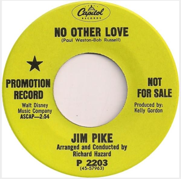 

7inch Record JIM PIKE - No Other Love P2203PROMO Capitol Records 1968 Canada Pop Used