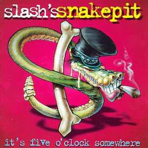 

CD SLASH S SNAKEPIT - IT S FIVE O CLOCK SOMEWHE GEFD24730 Geffen Records 1995 Japan Rock Used