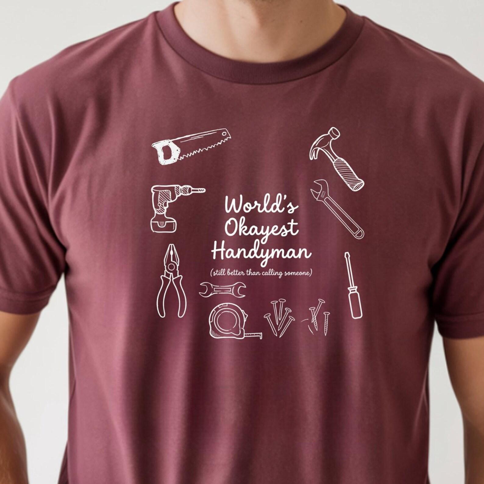 World s Okayest Handyman T-Shirt, Funny Tool Lover Gift, Comfort Colors® Tee M